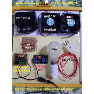 Máy ấp trứng và phụ kiện tự lắp ráp(sẵn hàng)
