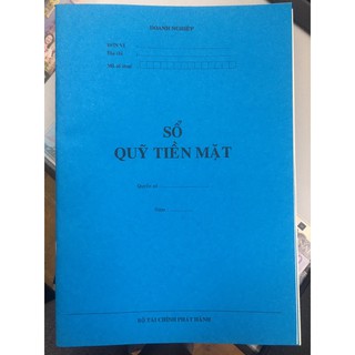 Sổ Quỹ Tiền Mặt (Bộ Tài chính ban hành)-2 Mẫu Doanh Nghiệp và Nhà nước