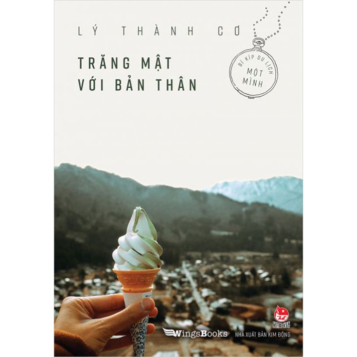 Sách - Trăng mật với bản thân - Bí kíp đi du lịch một mình - Nxb Kim Đồng