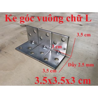 Ke góc vuông chữ L bản rộng 3cm ( 3.5x3.5x3 cm )