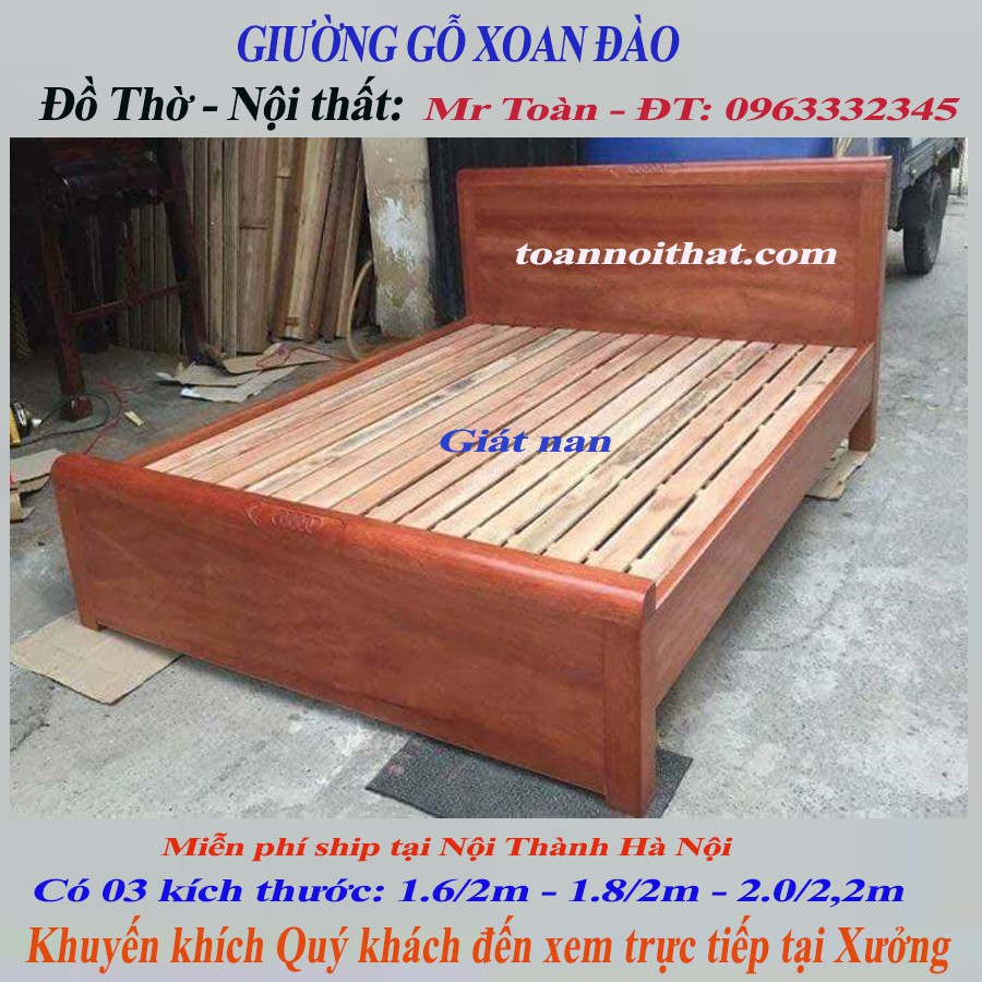 Giường gỗ Xoan Đào – Giát Nan: Có 3 kích thước: 1.6m – 1.8m – 2m