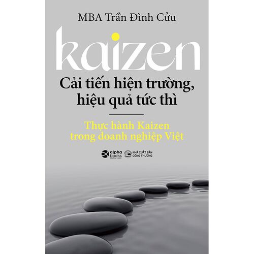 Sách - Kaizen - Cải Tiến Hiện Trường, Hiệu Quả Tức Thì