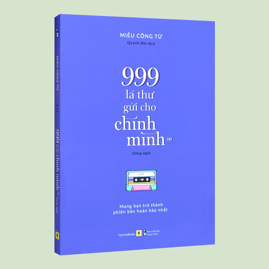 Sách - 999 Lá Thư Gửi Cho Chính Mình - Mong Bạn Trở Thành Phiên Bản Hoàn Hảo Nhất (Song Ngữ)