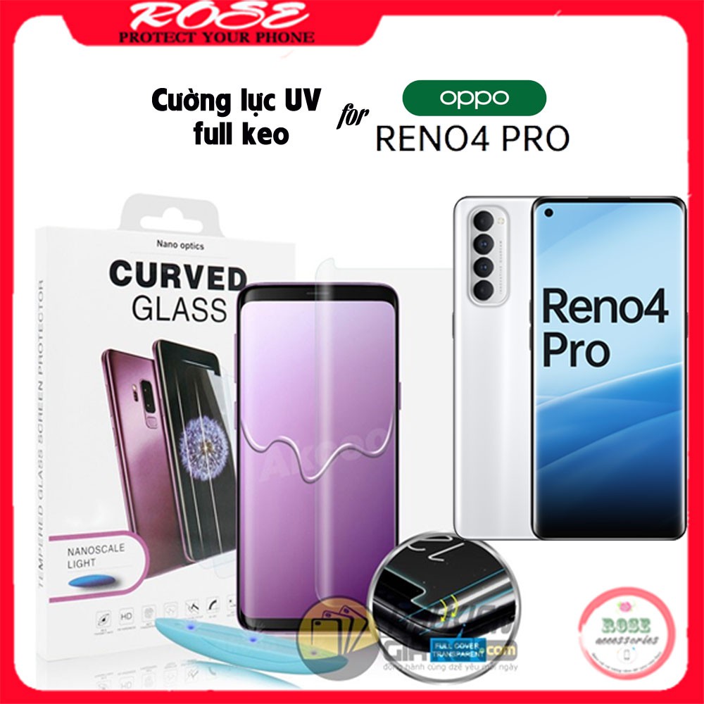 Kính cường lực Oppo Reno 4 Pro - Full keo UV Loại xịn- Có video hướng dẫn dán tại nhà