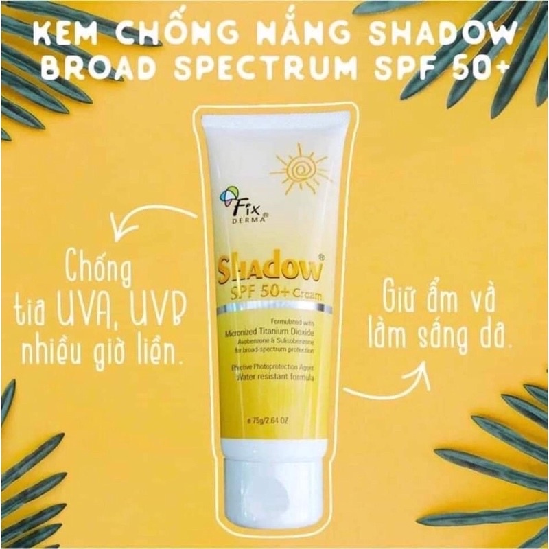 Kem Chống Nắng Phổ Rộng Fixderma Shadow Mỏng Nhẹ Không Gây Bí Da SPF50 Cream SPF 30 Gel Nhập Khẩu Chính Hãng