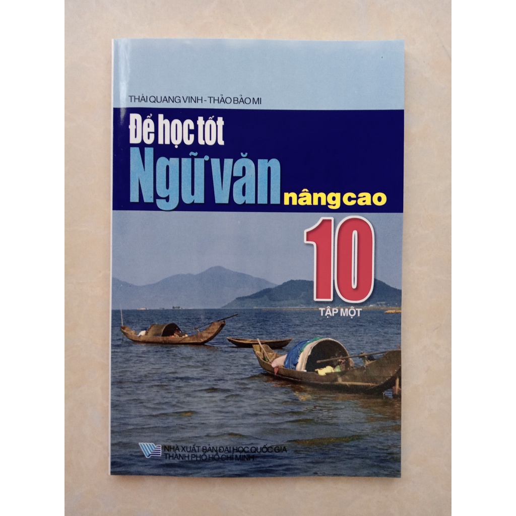 Sách - Để Học Tốt Ngữ Văn Nâng Cao Lớp 10 (Tập 1)