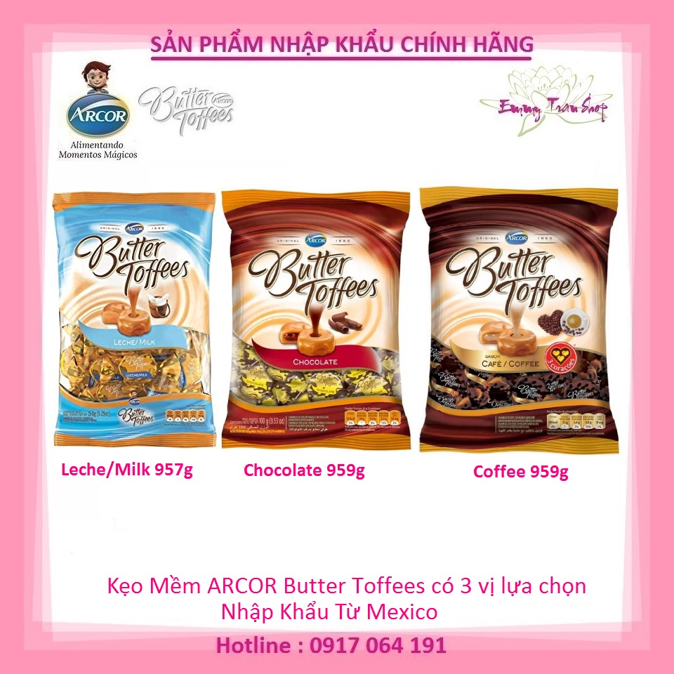 Kẹo Mềm ARCOR Butter Toffees Gói Có 3 vị lựa chọn - Nhập Khẩu Từ Mexico ( Emmy Tran )