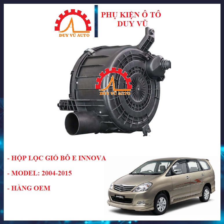 HỘP LỌC GIÓ ĐỘNG CƠ   BÔ E TOYOTA INNOVA ĐỜI 2004 2005 2006 2007 2008 2009 2010 2011 2012 2013 2014 2015