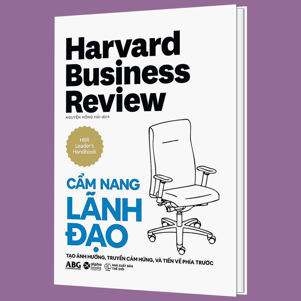 Sách - Harvard Business Review - Cẩm Nang Lãnh Đạo Tạo Ảnh Hưởng, Truyền Cảm Hứng Và Tiến Về Phía Trước (bìa cứng)