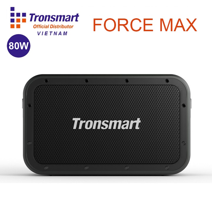 Loa ngoài trời di động Tronsmart Force Max Bluetooth 5.0, Công suất 80W, Chống Nước IPX6 Lên đến 13 giờ chơi nhạc