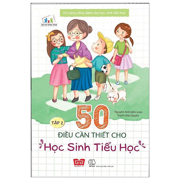 Sách - Kỹ Năng Sống Dành Cho Học Sinh Tiểu Học - 50 Điều Cần Thiết Cho Học Sinh Tiểu Học (Tập 2)