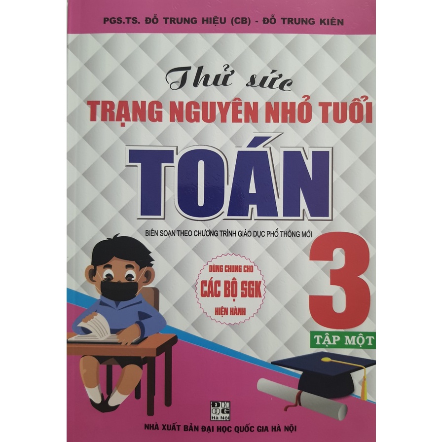 Sách - Thử sức trạng nguyên nhỏ tuổi Toán 3 tập 1 - Biên soạn theo chương trình GDPT mới