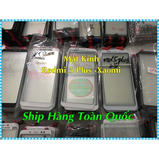 Mặt Kính xiaomi Redmi 5 Plus (không keo)