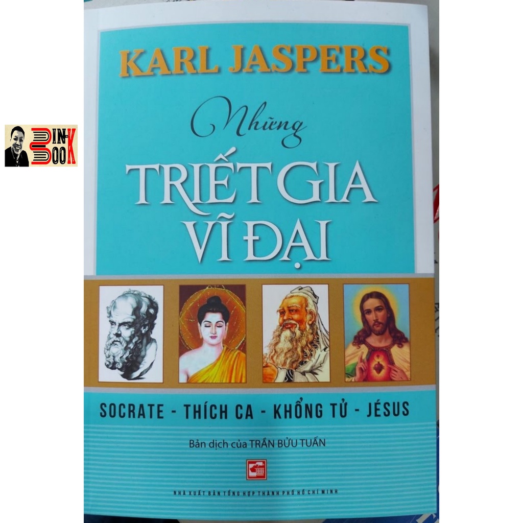 Sách - Những Triết Gia Vĩ Đại: Socrate - Thích Ca - Khổng Tử - Jésus - Trần Bửu Tuấn dịch - Bình Book