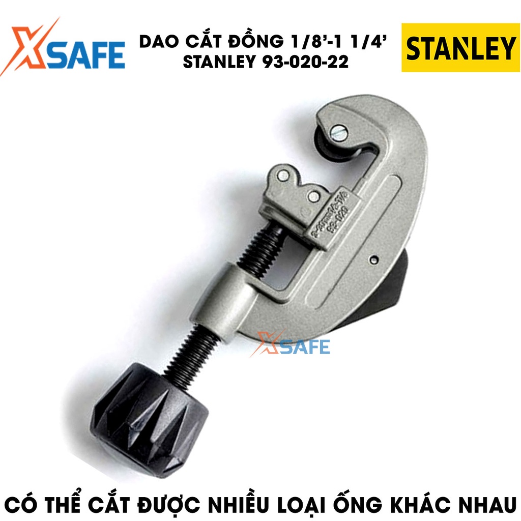Dao cắt ống STANLEY 93-020-22 cắt từ 3 đến 28mm, hợp kim thép cứng cáp, cắt được nhiều loại ống - chính hãng