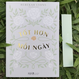 Sách - Tốt Hơn Mỗi Ngày (Kèm Bookmark)