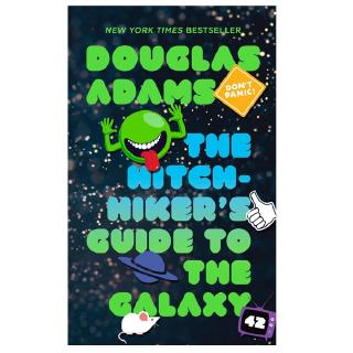 The Hitchhiker's Guide to the Galaxy