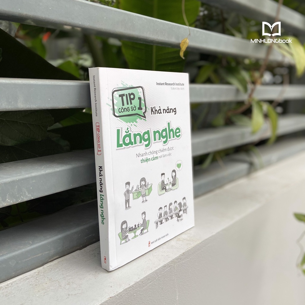 Sách: Tip Công Sở 1 – Khả Năng Lắng Nghe - TSKN