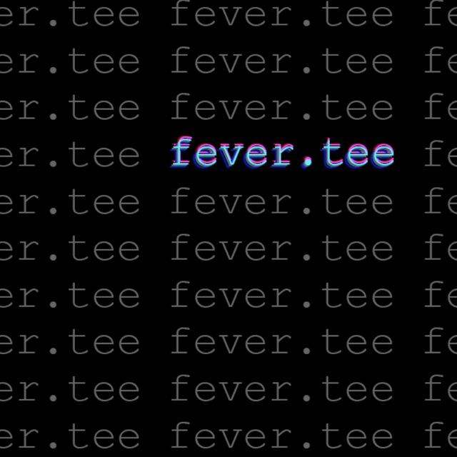 fever.tee