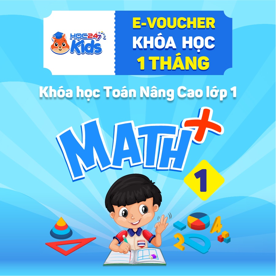 Khóa học Toán Nâng Cao lớp 1 (1 tháng) - App HOC247 Kids