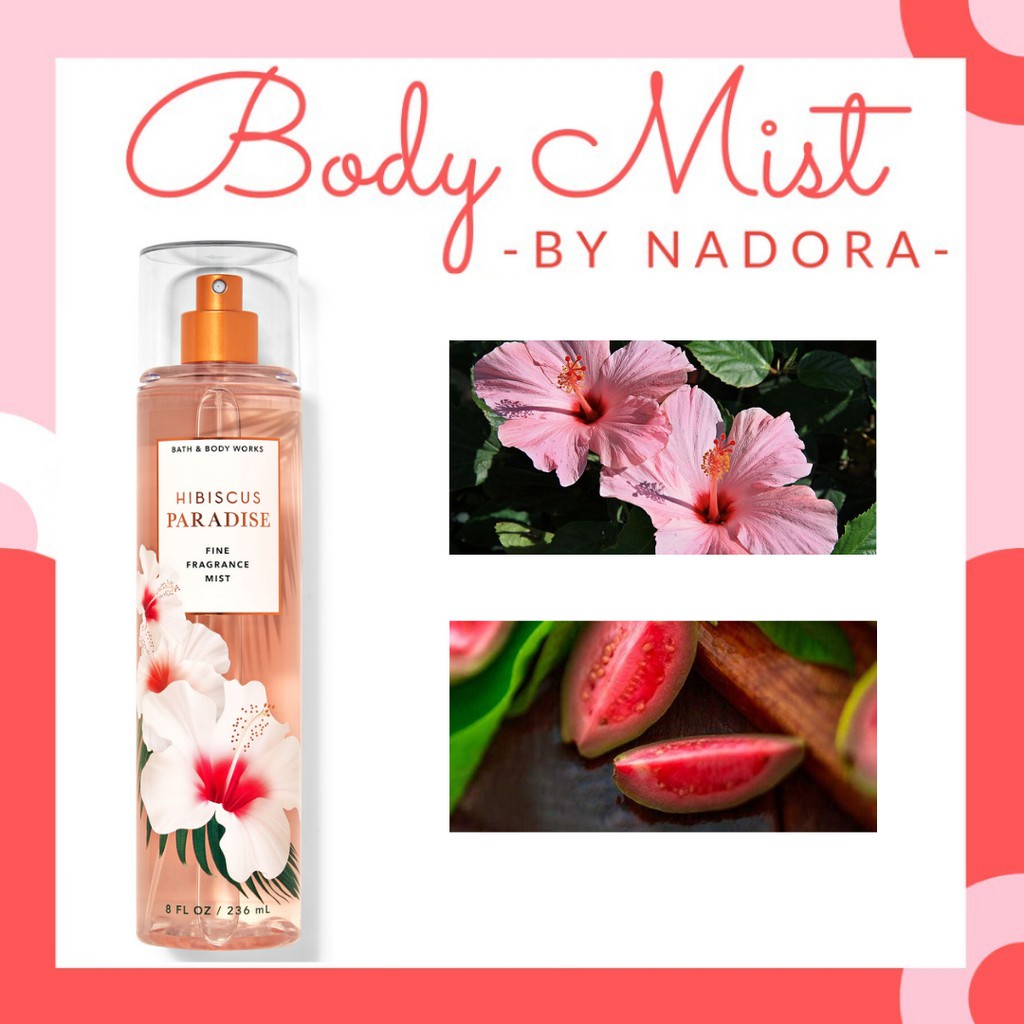 Xịt Thơm Toàn Thân Bath And Body Works - Hibiscus Paradise Body Mist (236ml)