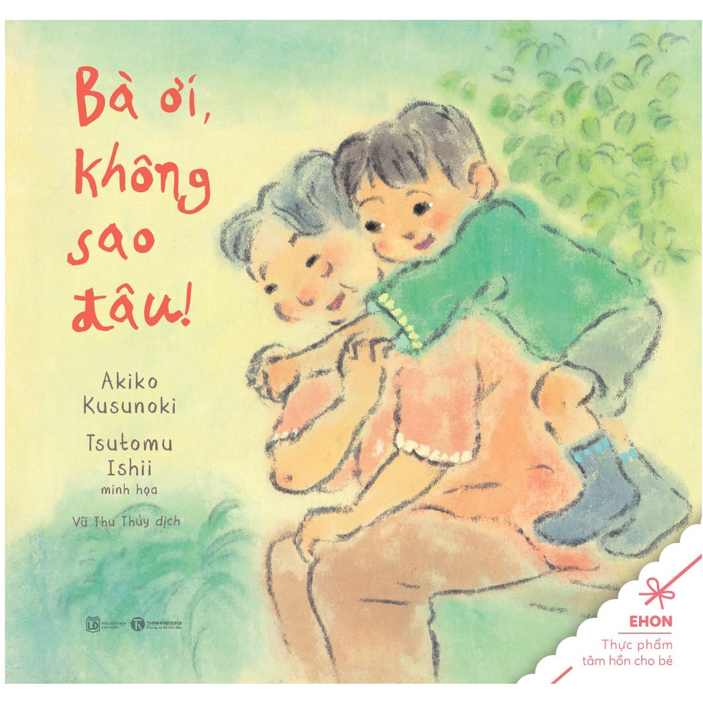 Sách - Ngày Mẹ Làm Mẹ - Ngày Bố Làm Bố- Lại Bị Giận Rồi - Bà ơi, không sao đâu ( Lẻ Tập )