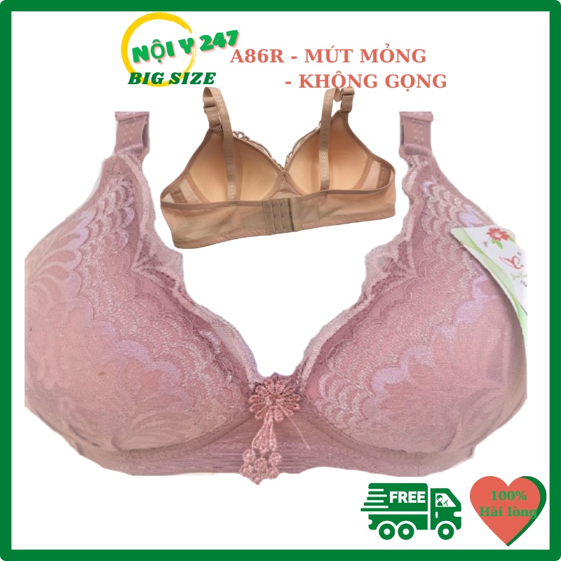 Aó ngực mút mỏng không gọng ren đẹp (A89R) big size lớn 40 42 44 quả to cup C bản to cho người béo mập ngực to XẢ