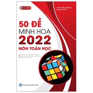 Sách - 50 đề minh họa 2022 môn toán học