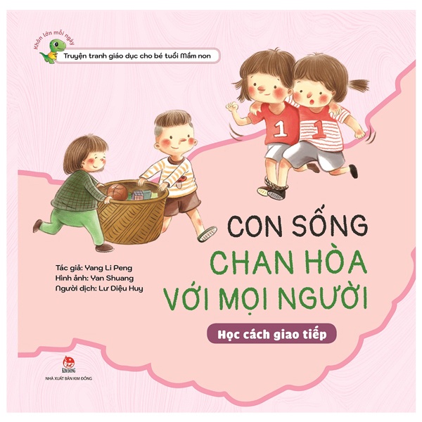 Sách Khôn Lớn Mỗi Ngày: Con Sống Chan Hòa Với Mọi Người - Học Cách Giao Tiếp