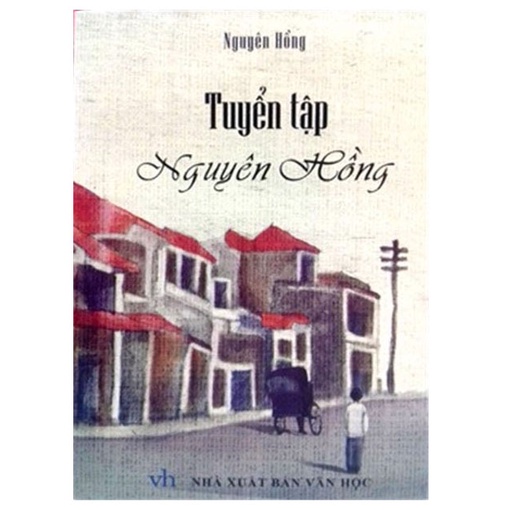 Sách - Tuyển tập Nguyên Hồng