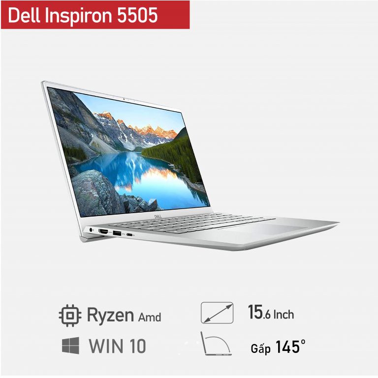 Laptop mỏng nhẹ, màn hình full HD Dell Inspiron 15 5505