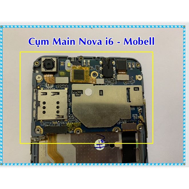 Cụm main Nova i6 - Mobell