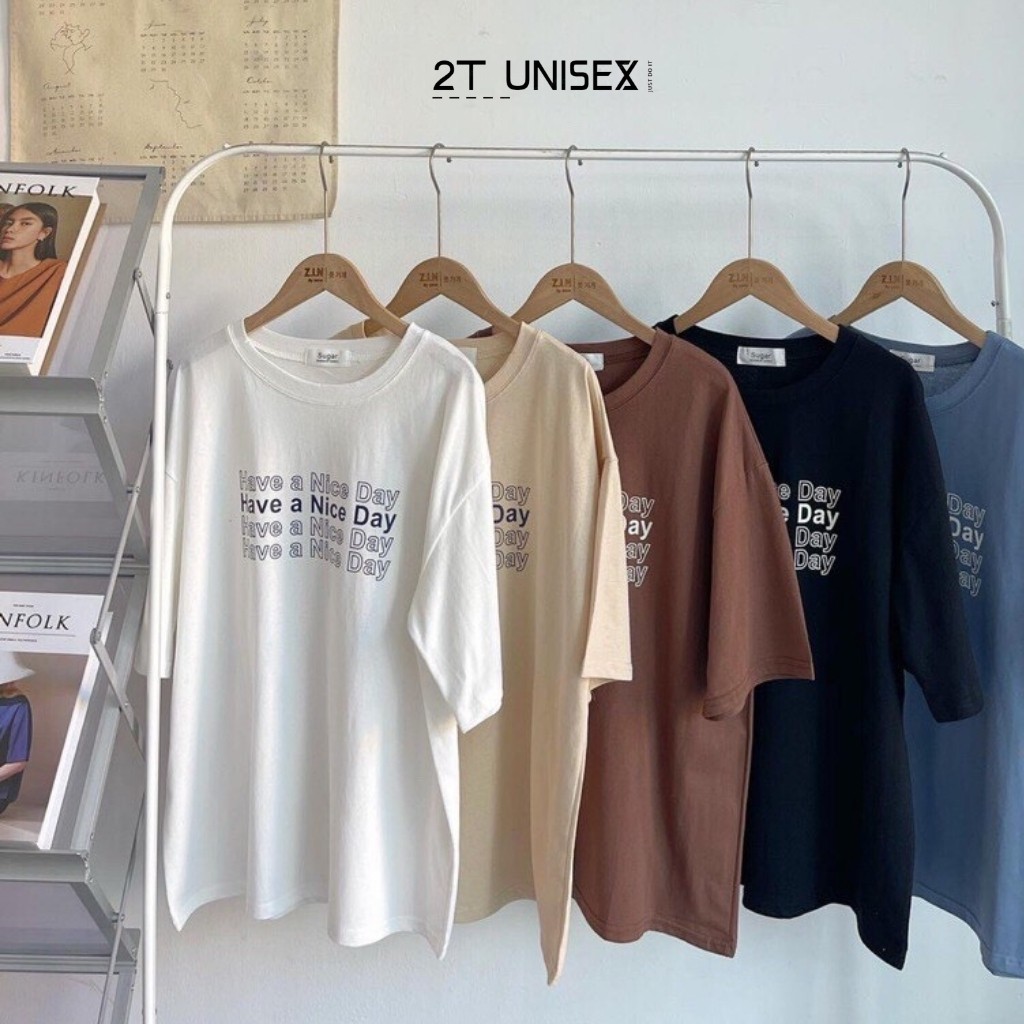 Áo phông Have a nice day form rộng 2T UNISEX P2 | BigBuy360 - bigbuy360.vn
