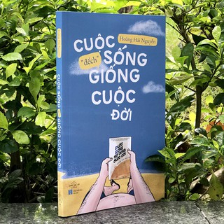 Sách - Cuộc Sống Đếch Giống Cuộc Đời (Kèm Bookmark)