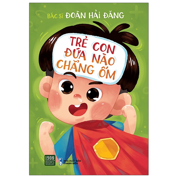 Sách - Trẻ Con Đứa Nào Chẳng Ốm