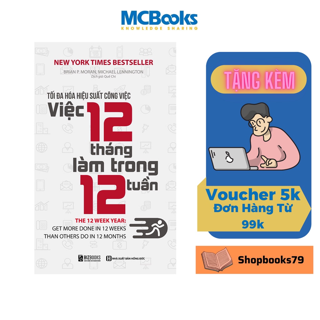 Sách - Tối đa hóa hiệu suất công việc – Việc 12 tháng làm trong 12 tuần