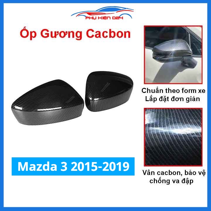 Ốp gương Mazda 3 2015-2016-2017-2018-2019 vân Cacbon bảo vệ chống trầy trang trí làm đẹp xe