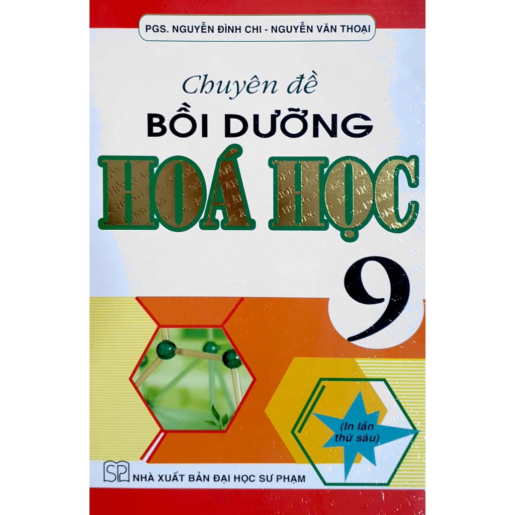 Sách Chuyên đề bồi dưỡng Hóa Học 9 (In lần thứ sáu)