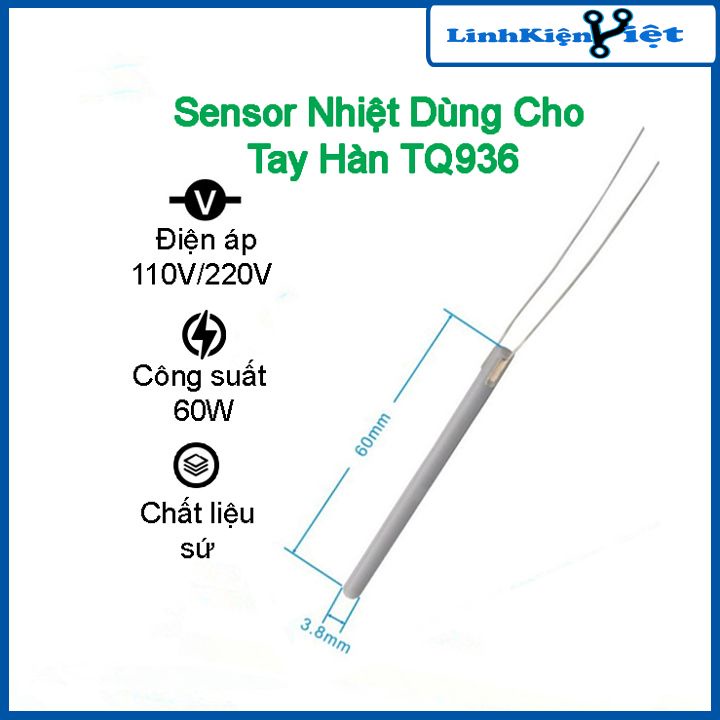 Sensor nhiệt dùng cho tay hàn TQ936 điện áp 110V/220V công suất 60W