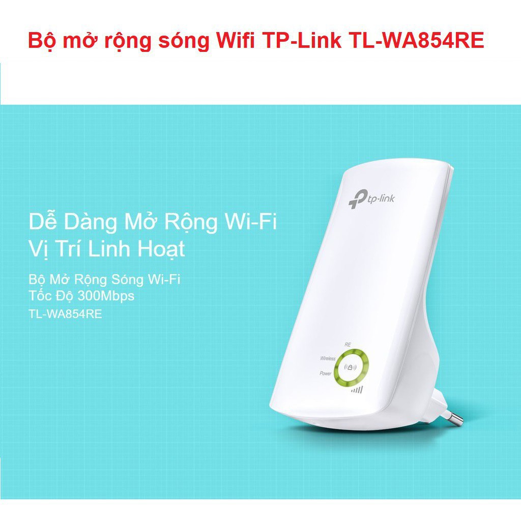 Bộ Kích Sóng Wi-Fi Tốc Độ 300Mbps TP-LINK TL-WA854RE - BẢO HÀNH 1 NĂM