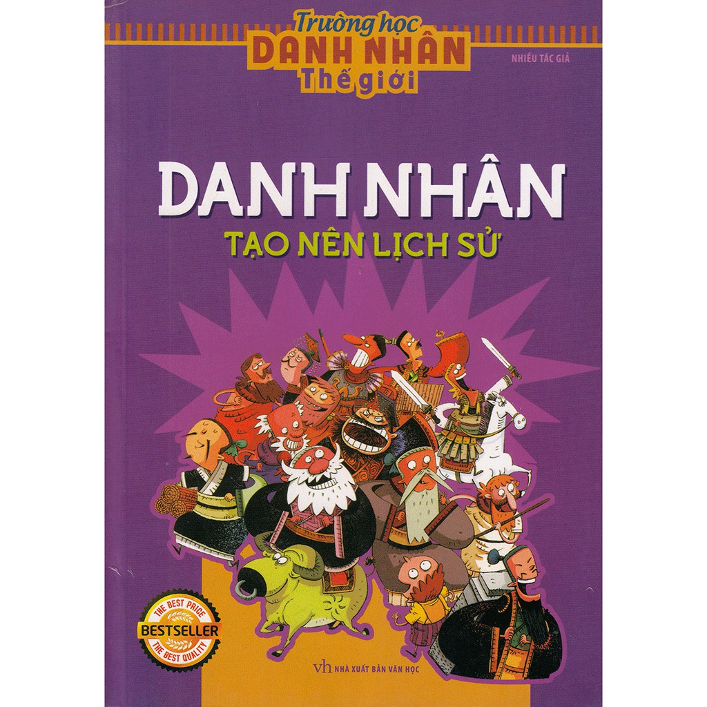 Sách - Trường Học Danh Nhân Thế Giới - Danh Nhân Tạo Nên Lịch Sử ml
