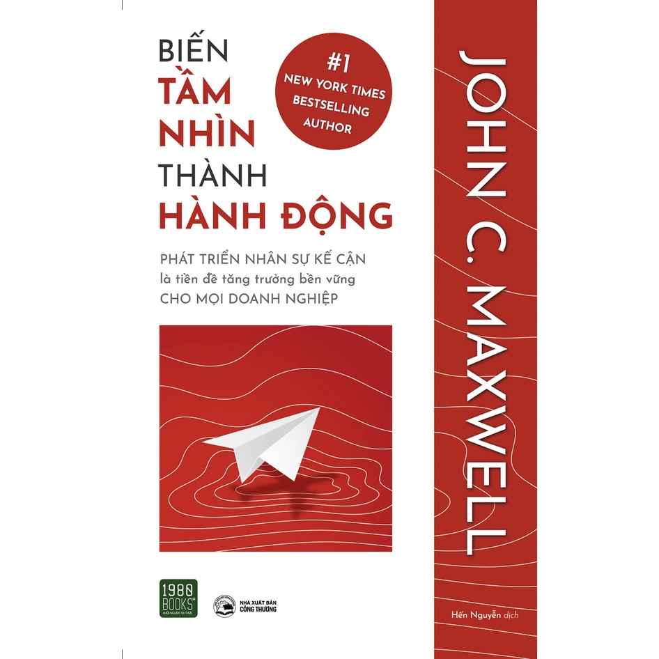 Sách -Biến Tầm Nhìn Thành Hành Động (John C Maxwell - 1980)