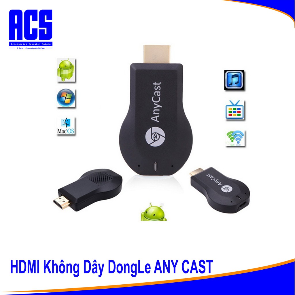 HDMI KHÔNG DÂY ANYCAST Dongle/M2 plus/M4 plus - Dành cho đt có hổ trợ Miracast