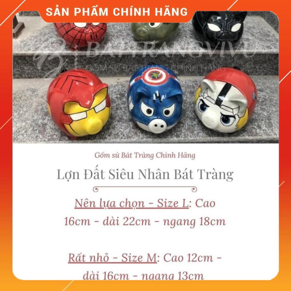 Chính Hãng Lợn Đất Tiết Kiệm - 20 Mẫu Siêu Nhân, Nhân Vật Hoạt Hình - Gốm Sứ Bát Tràng - Heo Tiết Kiệm - Heo Đất