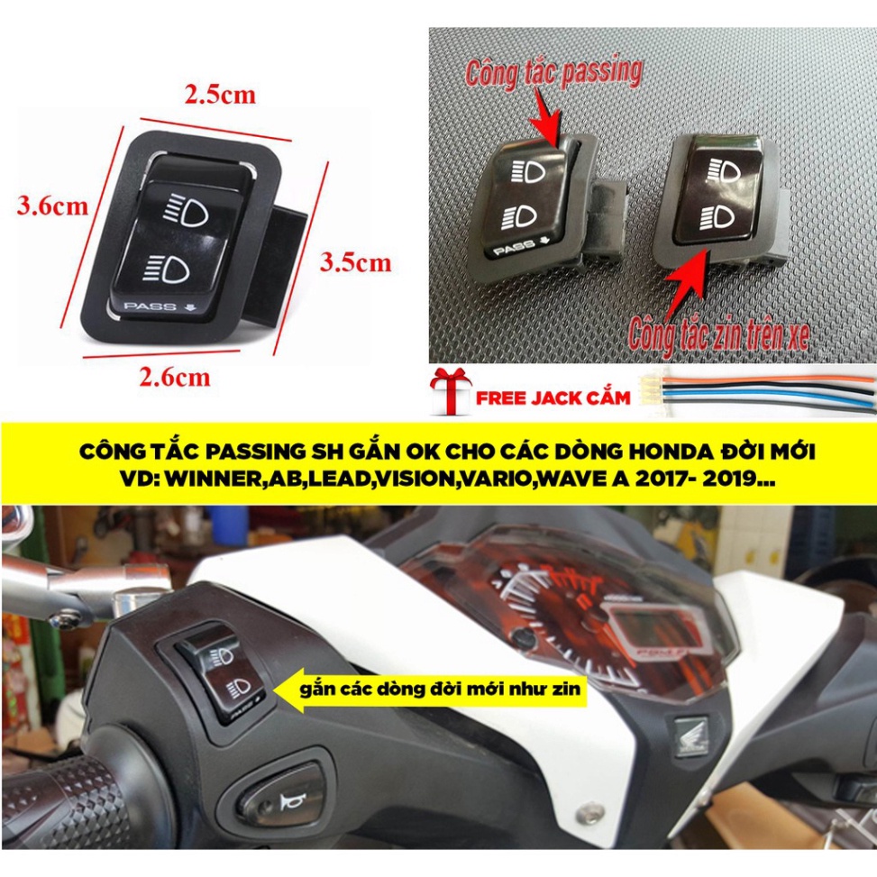 CÔNG TẮC PASSING SH TẶNG KÈM JACK CẮM gắn Future 125; PCX; SH mode; Lead 125; Air Blade 2011, wave trở về sau. Ảnh thật