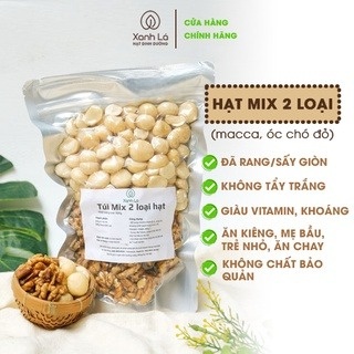 Hạt dinh dưỡng mix 2 siêu hạt (Hạt Macca, Óc chó) Xanh Lá sạch, cao cấp, chất lượng loại A