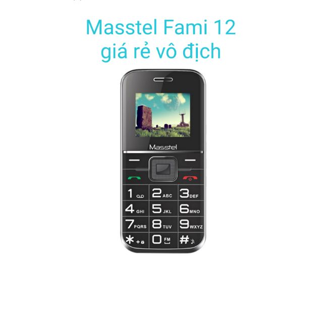 Giá rẻ vô địch (đổi trả 30 ngày, 1 đổi 1 ,1 năm) Masstel Fami 12 hàng chính hãng