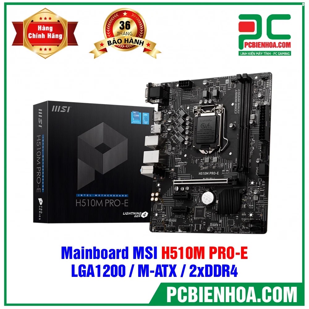 Bo mạch chủ MSI H510M ProE Bảo hành chính hãng 36 Tháng