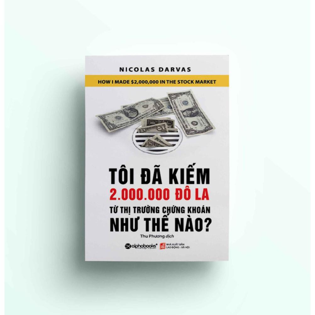 Sách - Tôi đã kiếm 2.000.000 đô la từ thị trường chứng khoán như thế nào? Tặng Kèm Bookmark