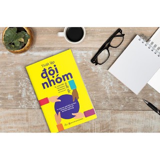 Thiết Lập Đội Nhóm Xuất Sắc
